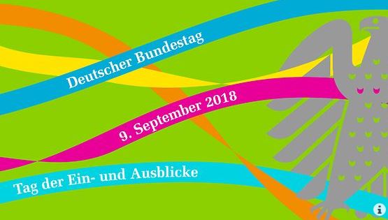 „Tag der Ein- und Ausblick“ im Deutschen Bundestag am 9.9.2018